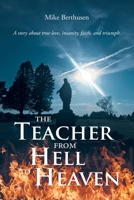 The Teacher from Hell to Heaven B0F6HBS5WK Book Cover