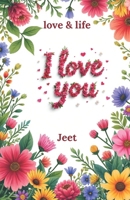 I Love You (Love & Life) B0DFMJTKGD Book Cover