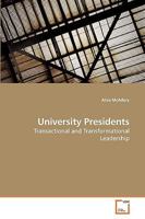 University Presidents: Transactional and Transformational Leadership 3639166655 Book Cover