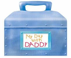 My Day with Daddy 1402721773 Book Cover