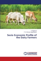 Socio Economic Profile of the Dairy Farmers 6206146901 Book Cover