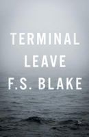 Terminal Leave 163534803X Book Cover