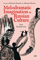 Melodramatic Imagination in Russian Culture: New Perspectives 1049800184 Book Cover