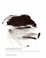 Roadcut: The Architecture of Antoine Predock 0826350097 Book Cover