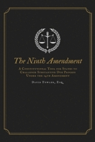 The Ninth Amendment: A Constitutional Tool for States to Challenge Substantive Due Process under the 14th Amendment B08FS6KDDB Book Cover