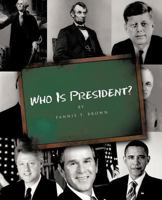 Who Is President? 1426965966 Book Cover