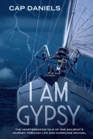 I Am Gypsy: Proceeds Go To Hurricane Michael Relief 1732302464 Book Cover