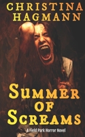 Summer of Screams: A Field Park Horror Novel B09QK3X46L Book Cover