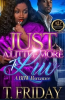 JUST A LITTLE MORE TO LUV: A BBW ROMANCE B0BHFY16LY Book Cover