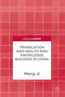 Translation and Health Risk Knowledge Building in China 9811352003 Book Cover