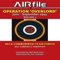 Operation 'Overlord' June - September 1944: RAF and Commonwealth Air Forces 0956980201 Book Cover