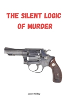 Why Kill: The Silent Logic of Murder B0F62NLXWW Book Cover