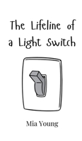 The Lifeline of a Light Switch 9908016164 Book Cover