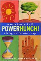 PowerHunch!: Living an Intuitive Life 1582700656 Book Cover