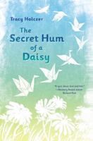 The Secret Hum of a Daisy 039916393X Book Cover