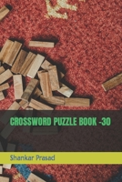 CROSSWORD PUZZLE BOOK -30 B0B92KY63P Book Cover