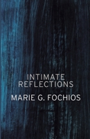 Intimate Reflections B0CT49RFHR Book Cover