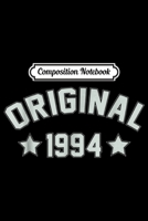 Composition Notebook: 23th Birthday Gift Original 1994 Born In 1994 Journal/Notebook Blank Lined Ruled 6x9 100 Pages 1697522270 Book Cover