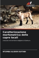 Caratterizzazione morfometrica delle capre locali (Italian Edition) 6209338933 Book Cover