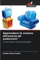 Apprendere le scienze attraverso gli audiovisivi (Italian Edition) 6208197309 Book Cover