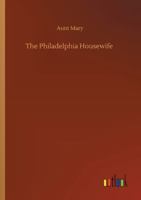 The Philadelphia Housewife 3752349360 Book Cover