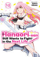 Hanaori-san Still Wants to Fight in the Next Life (Omnibus) Vol. 1 B0GSD7VL3V Book Cover