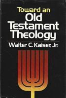 Toward an Old Testament Theology