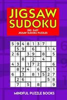 Jigsaw Sudoku: 250 Easy Jigsaw Sudoku Puzzles 172678925X Book Cover