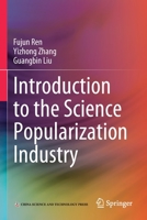 Introduction to the Science Popularization Industry 9811637199 Book Cover