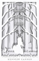 What Happens in the Forest 1987770056 Book Cover