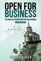 Open for Business: Getting the Church Back on Solid Ground 1940645441 Book Cover