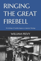 Ringing the Great Firebell: The Writings of Toyohiko Kagawa as a Japanese Theology B0DPMFG7VL Book Cover