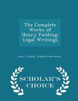 The Complete Works of Henry Fielding: Legal Writings 1016373392 Book Cover