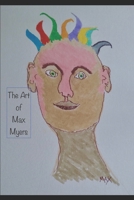 The Art of Max Myers B0BGKZ9RKB Book Cover