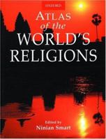 Atlas of the World's Religions (Atlas) 0195214498 Book Cover