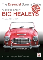 Austin-Healey Big Healeys: All Models 1953 to 1967 1845843924 Book Cover