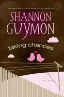 Taking Chances 1599552051 Book Cover