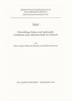 Taif: Entwicklung, Struktur Und Traditionelle Architektur Einer Arabischen Stadt Im Umbruch 3882265841 Book Cover