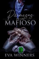 Promesas de un Mafioso: Romance de Mafia B0CKVBRXGP Book Cover