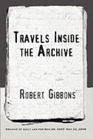Travels Inside the Archive 0615290531 Book Cover