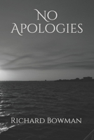 No Apologies 1980592764 Book Cover