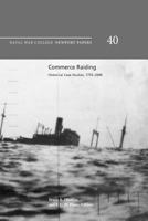 Commerce Raiding: Historical Case Studies, 1755-2009 1539752135 Book Cover
