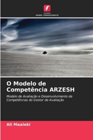 O Modelo de Competência ARZESH: Modelo de Avaliação e Desenvolvimento de Competências do Gestor de Avaliação 6205868393 Book Cover