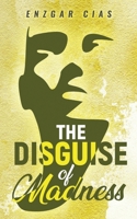 The Disguise of Madness B095GJ2GM3 Book Cover