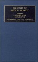 Membranes and Cell Signaling (Principles of Medical Biology) 1559388129 Book Cover