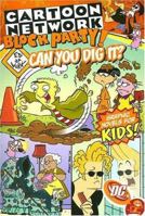 Cartoon Network Block Party!: Can You Dig It? - Volume 3 (Cartoon Network Block Party (Graphic Novels)) 1401210120 Book Cover