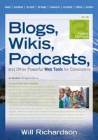 Blogs, Wikis, Podcasts, and Other Powerful Web Tools for Classrooms 1412927676 Book Cover
