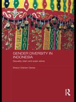 Gender Diversity in Indonesia: Sexuality, Islam and Queer Selves 0415695937 Book Cover