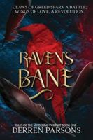 Ravens Bane: Claws of Greed Spark a Battle: Wings of Love, A Revolution 0645880256 Book Cover