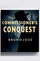 The Commissioner's Conquest B0GTX8JHCG Book Cover